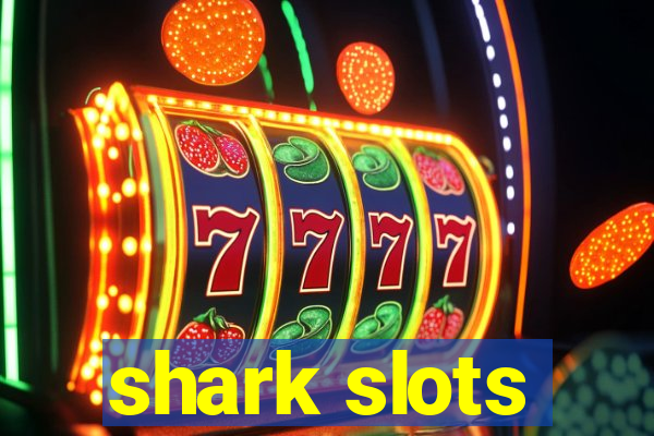 shark slots